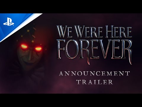 IGDB trailer: We Were Here Forever