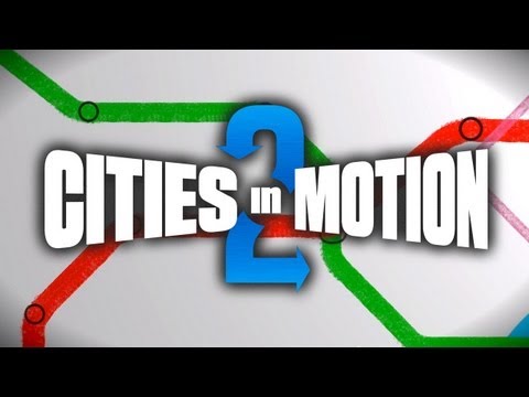 IGDB trailer: Cities in Motion 2