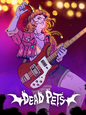 Dead Pets: A Punk Rock Slice of Life Sim - Steam Klíč - ROW